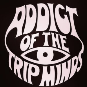 ADDICT OF THE TRIP MINDS, 岡本健一