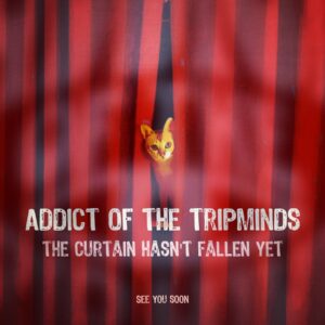 ADDICT OF THE TRIP MINDS, 岡本健一