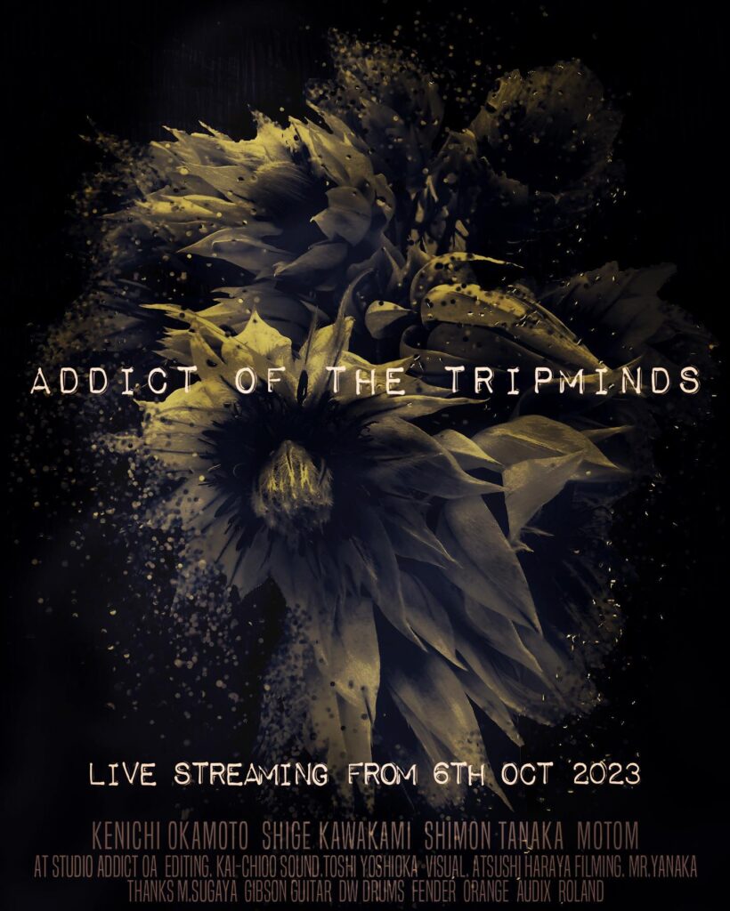 ADDICT OF THE TRIP MINDS, 岡本健一