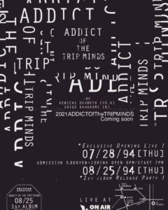 ADDICT OF THE TRIP MINDS, 岡本健一