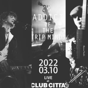 ADDICT OF THE TRIP MINDS, 岡本健一