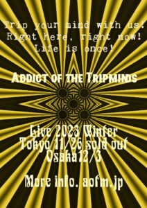 ADDICT OF THE TRIP MINDS, 岡本健一
