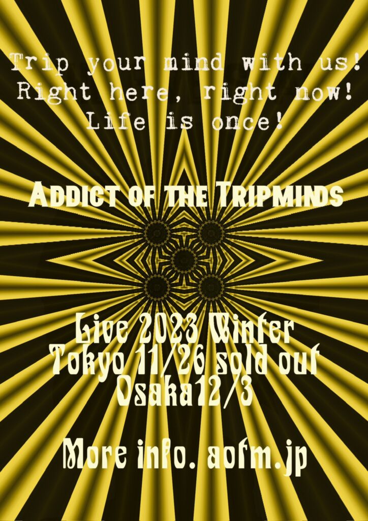 ADDICT OF THE TRIP MINDS, 岡本健一