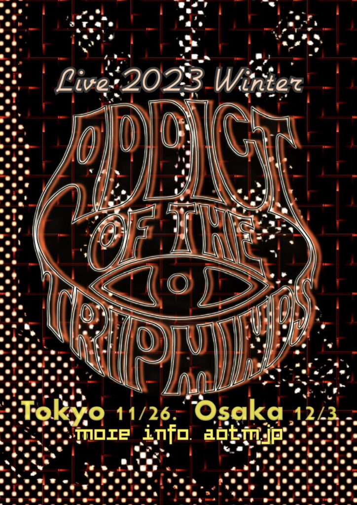 ADDICT OF THE TRIP MINDS, 岡本健一