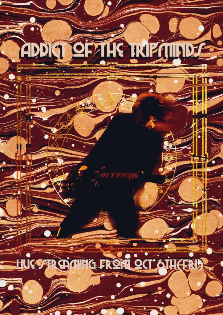 ADDICT OF THE TRIP MINDS, 岡本健一