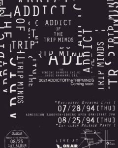 ADDICT OF THE TRIP MINDS, 岡本健一