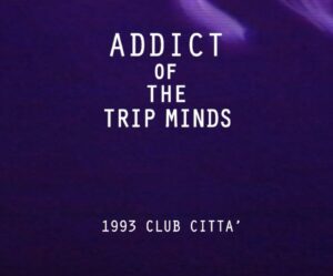 ADDICT OF THE TRIP MINDS, 岡本健一