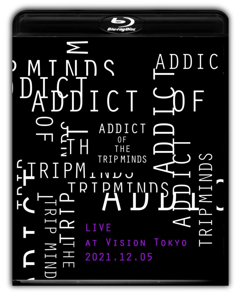 ADDICT OF THE TRIP MINDS, 岡本健一