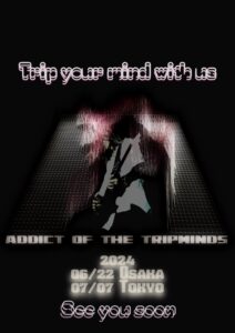 ADDICT OF THE TRIP MINDS, 岡本健一
