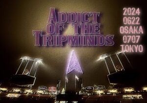 ADDICT OF THE TRIP MINDS, 岡本健一