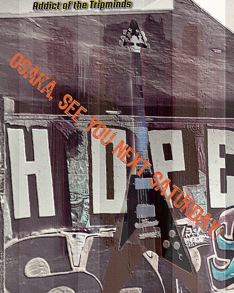 ADDICT OF THE TRIP MINDS, 岡本健一