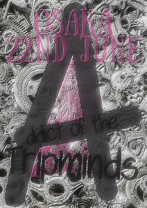 ADDICT OF THE TRIP MINDS, 岡本健一