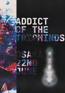 ADDICT OF THE TRIP MINDS, 岡本健一