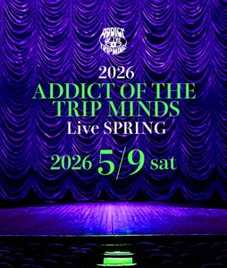 ADDICT OF THE TRIP MINDS, 岡本健一