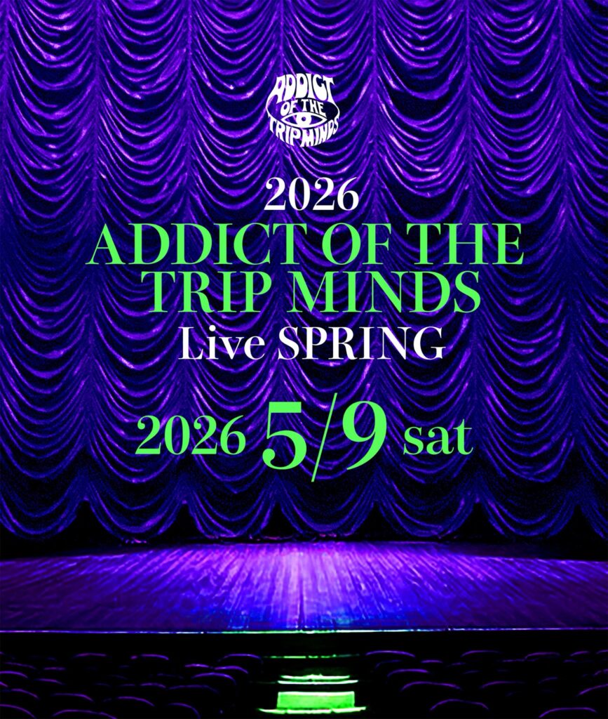 ADDICT OF THE TRIP MINDS, 岡本健一