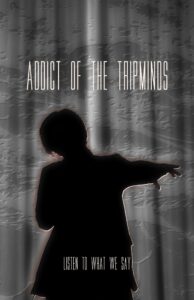 ADDICT OF THE TRIP MINDS, 岡本健一